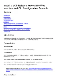 Install a VCS Release Key Via the Web Interface and CLI Configuration Example