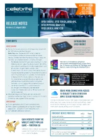 RELEASE NOTES UFED PHYSICAL ANALYZER, Version 5.2 | August 2016 UFED LOGICAL ANALYZER
