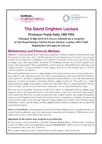 The David Crighton Lecture Professor Frank Kelly CBE FRS Thursday 12 May 2016 at 6.15 P.M