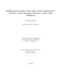 Mathematical Models for the Study of the Transmission of Nosema Ceranae Through a Honey Bee Colony (Apis Mellifera)