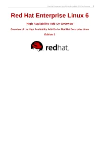 Red Hat Enterprise Linux 6 High Availability Add-On Overview 1 Red Hat Enterprise Linux 6