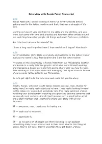 Transcript 0:00 Ronak Patel (RP): Before Coming in Here I've Never