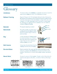 Appendix/Glossary Glossary Architrave the Lowest Member of an Entablature; It Is Usually in the Form of a Beam That Spans Between Columns on a Porch