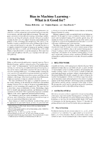 Bias in Machine Learning - What Is It Good For?