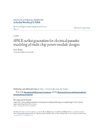 SPICE Netlist Generation for Electrical Parasitic Modeling of Multi-Chip Power Module Designs Peter Tucker University of Arkansas, Fayetteville