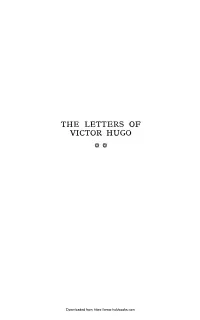 The Letters of Victor Hugo : from Exile, and After the Fall of the Empire