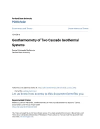 Geothermometry of Two Cascade Geothermal Systems
