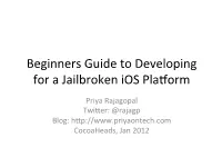 Beginners Guide to Developing for a Jailbroken Ios Plaxorm
