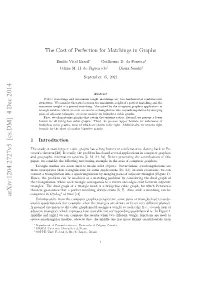 The Cost of Perfection for Matchings in Graphs