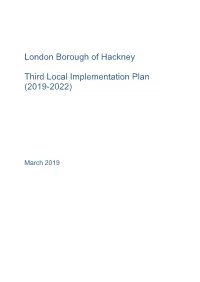 London Borough of Hackney Third Local Implementation Plan (2019