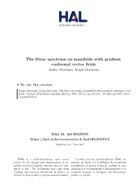 The Dirac Spectrum on Manifolds with Gradient Conformal Vector Fields Andrei Moroianu, Sergiu Moroianu