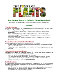 The Ultimate Resource Guide for Plant-Based Living Here Is a List of Some of the Best Resources for People on a Plant-Based Journey