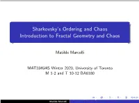 Sharkovsky's Ordering and Chaos Introduction to Fractal Geometry and Chaos