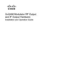 Goqam Modulator RF Output and IF Output Hardware Installation and Operation Guide