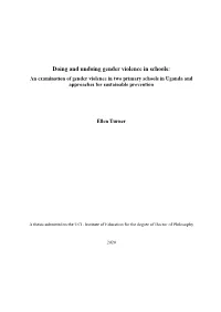 An Examination of Gender Violence in Two Primary Schools in Uganda and Approaches for Sustainable Prevention Ellen Turner