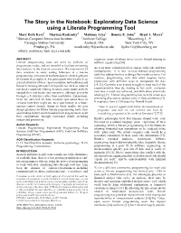 Exploratory Data Science Using a Literate Programming Tool Mary Beth Kery1 Marissa Radensky2 Mahima Arya1 Bonnie E
