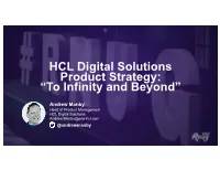 HCL Digital Solutions Product Strategy: “To Infinity and Beyond”