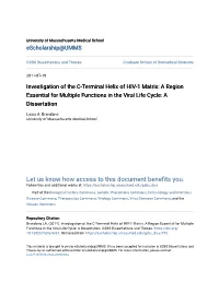 Investigation of the C-Terminal Helix of HIV-1 Matrix: a Region Essential for Multiple Functions in the Viral Life Cycle: a Dissertation