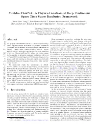 Meshfreeflownet: a Physics-Constrained Deep Continuous Space-Time Super-Resolution Framework