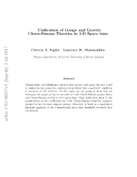 Unification of Gauge and Gravity Chern-Simons Theories in 3