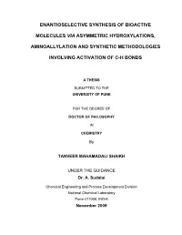 Enantioselective Synthesis of Bioactive Molecules Via