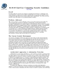 End-User Computing Security Guidelines Previous Screen Ron Hale Payoff Providing Effective Security in an End-User Computing Environment Is a Challenge