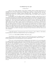 The Minimum Wage Once Again by Walter Block* There Is a Great Cognitive Dissonance Between What Is Commonly Taught in Economics