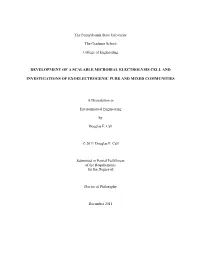 Development of a Scalable Microbial Electrolysis Cell and Investigations of Exoelectrogenic Pure and Mixed Communities