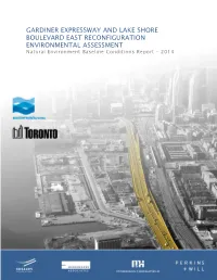 GARDINER EXPRESSWAY and LAKE SHORE BOULEVARD EAST RECONFIGURATION ENVIRONMENTAL ASSESSMENT Natural Environment Baseline Conditions Report – 2014