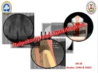 Pulpotomy and Apexification
