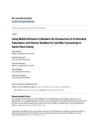 Using BEAM Software to Simulate the Introduction of On-Demand, Automated, and Electric Shuttles for Last Mile Connectivity in Santa Clara County