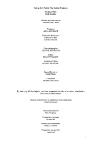 1 Doing It in Public the Kaldor Projects Feature Film End Credits Written and Directed by SAMANTHA LANG Producer JOHN MAYNARD E