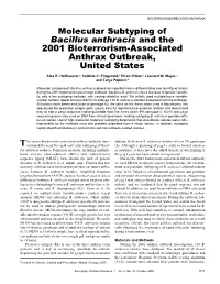 Molecular Subtyping of Bacillus Anthracis and the 2001 Bioterrorism-Associated Anthrax Outbreak, United States Alex R
