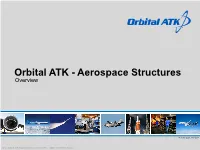 Orbital ATK - Aerospace Structures Overview