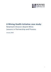 A Mining Health Initiative Case Study: Newmont Ghana’S Akyem Mine: Lessons in Partnership and Process