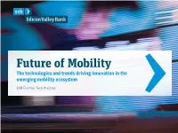Future of Mobility the Technologies and Trends Driving Innovation in the Emerging Mobility Ecosystem