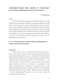 Instrumentalizing the Sources of Attraction. How Russia Undermines Its Own Soft Power