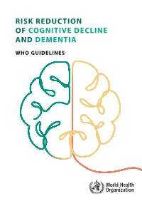 Risk Reduction of Cognitive Decline and Dementia: WHO Guidelines