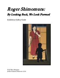 Roger Shimomura: by Looking Back, We Look Forward