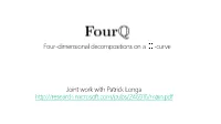 Four Dimensional Decompositions on a Q-Curve Over the Mersenne