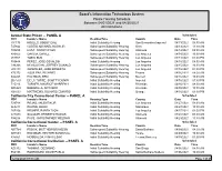 Board's Information Technology System Parole Hearing Schedule Between 04/01/2021 and 04/30/2021 All Institutions