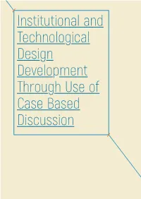 Institutional and Technological Design Development Through Use Of