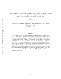 Remarks on the Complete Integrability of Quantum and Classical Dynamical