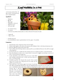 Zopf-Rabbits in a Pot Active Preparation Time: 1H (Plus About 1.5H Rising Time) Yield: 6 Zopf-Rabbits