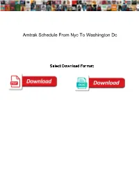 Amtrak Schedule from Nyc to Washington Dc