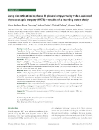 Lung Decortication in Phase III Pleural Empyema by Video-Assisted Thoracoscopic Surgery (VATS)—Results of a Learning Curve Study