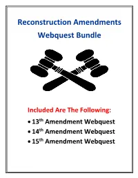 Reconstruction Amendments Webquest Bundle