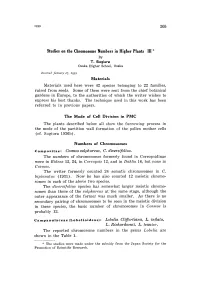 Studies on the Chromosome Numbers in Higher Plants III* the Mode of Cell Division in PMC the Plants Described Below All Show