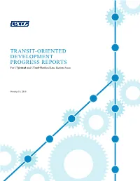 TRANSIT-ORIENTED DEVELOPMENT PROGRESS REPORTS for Ctfastrak and Ctrail-Hartford Line Station Areas