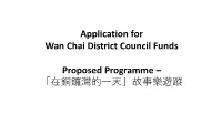 Application for Wan Chai District Council Funds Proposed